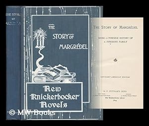 Imagen del vendedor de The Story of Margrdel ; Being a Fireside History of a Fifeshire Family a la venta por MW Books Ltd.