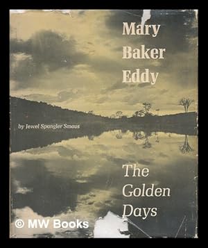 Bild des Verkufers fr Mary Baker Eddy: the Golden Days. Illustrated with Photos. by Gordon Noble Converse zum Verkauf von MW Books Ltd.