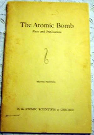 The Atomic Bomb: Facts and Implications
