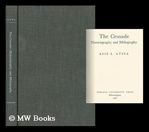 Imagen del vendedor de The Crusade: Historiography and Bibliography a la venta por MW Books