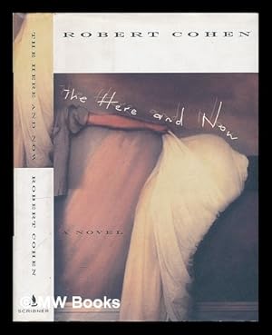 Imagen del vendedor de The Here and Now : a Novel a la venta por MW Books
