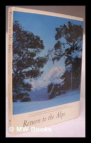 Seller image for Return to the Alps. Photos. by Gerhard Klammet. Edited, with a Foreword and Selections from Alpine Literature, by David R. Brower for sale by MW Books