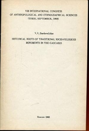 Imagen del vendedor de Historical Roots of traditional socio-religious Monuments in the Caucasus. a la venta por Antiquariat am Flughafen