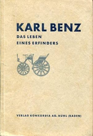 Bild des Verkufers fr Karl Benz. Das Leben eines Erfinders. zum Verkauf von Antiquariat am Flughafen