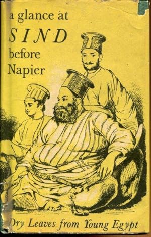 Bild des Verkufers fr A Glance at Sind before Napier or Dry Leaves from young Egypt. zum Verkauf von Antiquariat am Flughafen