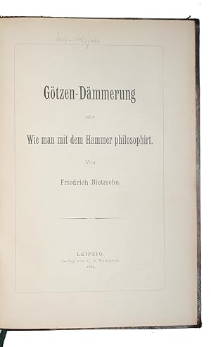 Seller image for Gtzen-Dmmerung oder Wie man mit dem Hammer philosophiert. + Dionysos-Dithyramben. - [WHAT DOES NOT KILL ME ONLY MAKES ME STRONGER] for sale by Lynge & Sn ILAB-ABF