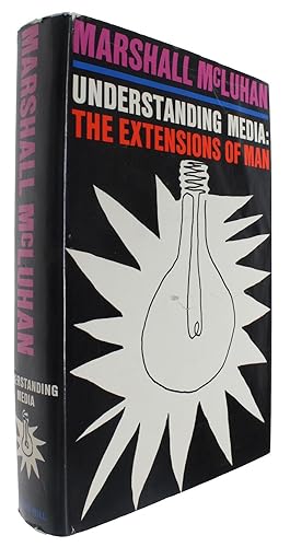 Bild des Verkufers fr Understanding Media: The Extensions of Man. - ["THE MEDIUM IS THE MESSAGE"] zum Verkauf von Herman H. J. Lynge & Sn ILAB-ABF