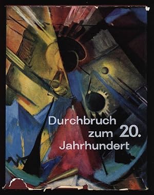 Seller image for Durchbruch zum 20. Jahrhundert. Kunst und Kultur der Jahrhundertwende. for sale by Stader Kunst-Buch-Kabinett ILAB