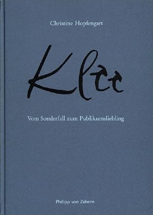 Bild des Verkufers fr Klee. Vom Sonderfall zum Publikumsliebling. Stationen seiner ffentlichen Resonanz in Deutschland 1905-1960. zum Verkauf von Stader Kunst-Buch-Kabinett ILAB