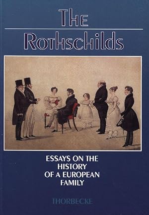 The Rothschilds. Essays on the History of a European Family. Anlässlich der Ausstellung im Jüdisc...