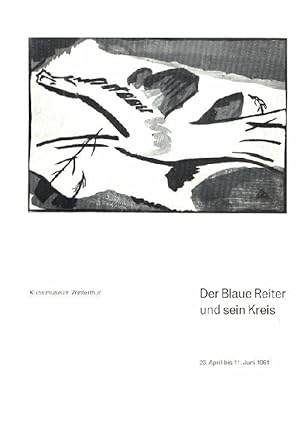 Immagine del venditore per Der Blaue Reiter und sein Kreis. Ausstellung Kunstmuseum Winterthur 23. April bis 11. Juni 1961. venduto da Stader Kunst-Buch-Kabinett ILAB
