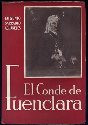 Imagen del vendedor de El Conde de Fuenclara [Don Pedro Cebrin y Agustn], Embajador y Virrey de Nueva Espaa (1687-1752). a la venta por Hesperia Libros