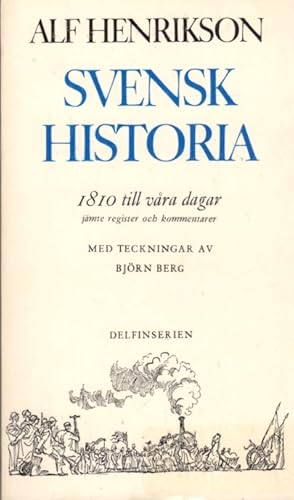 Bild des Verkufers fr Svensk Historia IV: 1810 Till Vara Dagar zum Verkauf von Clausen Books, RMABA