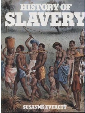 Seller image for History of Slavery. Text/Bildband. for sale by Leonardu