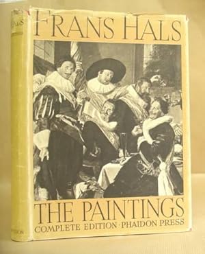 Imagen del vendedor de The Paintings Of Frans Hals - Complete Edition a la venta por Eastleach Books