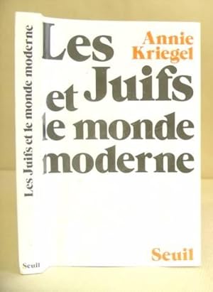 Bild des Verkufers fr Les Juifs Et Le Monde Moderne - Essai Sur Les Logiques D'mancipation zum Verkauf von Eastleach Books