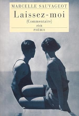 Seller image for Laissez-moi ( Commentaire ) for sale by librairie philippe arnaiz