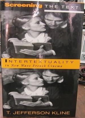 Imagen del vendedor de Screening the Text: Intertextuality in New Wave French Cinema a la venta por Atlantic Bookshop