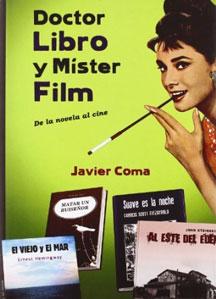 Immagine del venditore per DOCTOR LIBRO Y MISTER FILM venduto da KALAMO LIBROS, S.L.