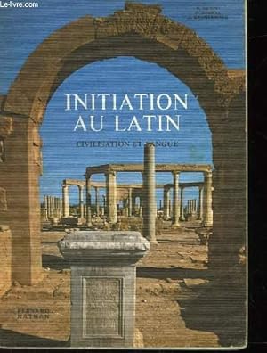 Seller image for INITIATION AU LATIN CIVILISATION EN LANGUE for sale by Le-Livre