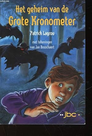 Bild des Verk�ufers f�r HET GEHEIM VAN DE GROTE KRONOMETER zum Verkauf von Le-Livre