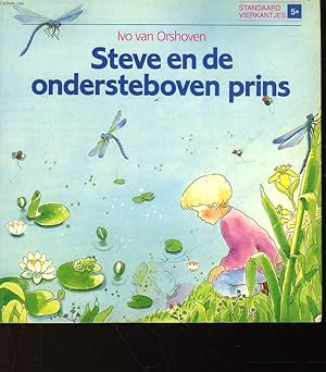 Seller image for STEVE EN DE ONDERSTEBOVEN PRINS for sale by Le-Livre
