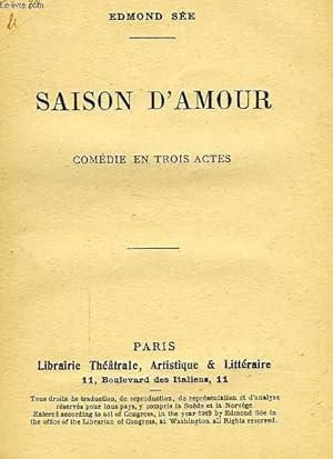 Seller image for SAISON D'AMOUR, COMEDIE EN 3 ACTES for sale by Le-Livre