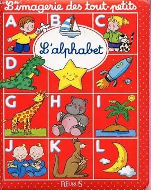 Imagen del vendedor de L'IMAGERIE DES TOUS PETITS - L'ALPHABET. a la venta por Le-Livre