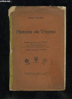 Bild des Verkufers fr HISTOIRE DE VAYRES zum Verkauf von Le-Livre