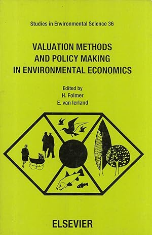 Seller image for Valuation Methods and Policy Making in Environmental Economics (Studies in Environmental Science, 36) for sale by Masalai Press