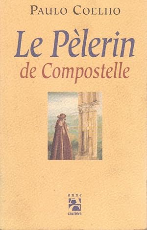 Image du vendeur pour Plerin de Compostelle (Le) mis en vente par Bouquinerie "Rue du Bac"