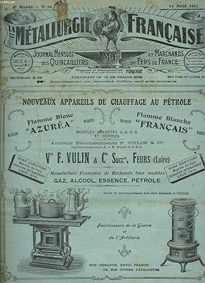 Seller image for LA METALLURGIE FRANCAISE, JOURNAL MENSUEL DES QUINCAILIERS ET MARCHANDS DE FERS DE FRANCE N20, 15 AOUT 1917. LES CERTIFICATS DE TRAVAIL/ LES DEMANDES DE WAGONS / L'ANGLETERRE PREPARE L'APRES GUERRE / . for sale by Le-Livre