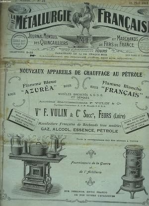 Seller image for LA METALLURGIE FRANCAISE, JOURNAL MENSUEL DES QUINCAILIERS ET MARCHANDS DE FERS DE FRANCE N29, 15 MAI 1918. MODERNISONS NOUS PAR LA SPECIALISATION INDUSTRIELLE/ LA LOI SUR LES LOYERS/ UNIFICATION DES LAMINES / . for sale by Le-Livre