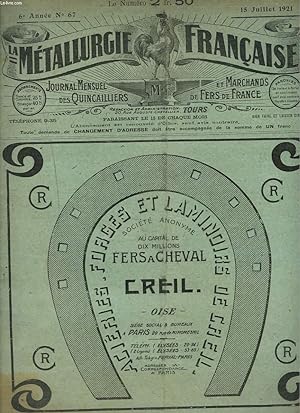 Seller image for LA METALLURGIE FRANCAISE, JOURNAL MENSUEL DES QUINCAILIERS ET MARCHANDS DE FERS DE FRANCE N67, 15 JUILLET 1921. LA PROTECTION DU LOCATAIRE COMMERCANT/ LES COOPERATIVES/ DOUANES/ LE DROIT D'ENQUETE DES AGENTS DU FISC /. for sale by Le-Livre