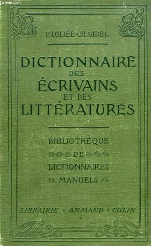 Bild des Verkufers fr DICTIONNAIRE - MANUEL - ILLUSTRE DES ECRIVAINS ET DES LITTERATURES zum Verkauf von Le-Livre