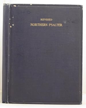 Imagen del vendedor de The Revised Northern Psalter tunes new and old for the metrical psalms and scripture paraphrases a la venta por Leakey's Bookshop Ltd.