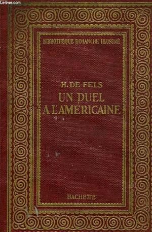Bild des Verkufers fr UN DUEL A L'AMERICAINE zum Verkauf von Le-Livre