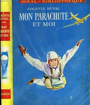 Imagen del vendedor de MON PARACHUTE ET MOI a la venta por Le-Livre