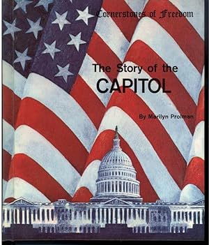 Seller image for THE STORY OF THE CAPITOL for sale by Windy Hill Books