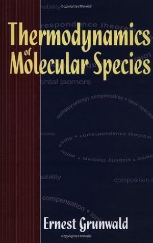 Seller image for Thermodynamics of Molecular Species. for sale by J. HOOD, BOOKSELLERS,    ABAA/ILAB