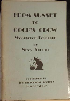From Sunset to Cock's Crow: Woodstock (New York) Folklore