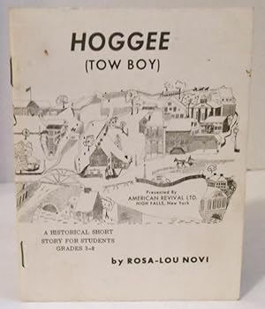 Hoggee (Tow Boy) a historical short story for students grades 3-8