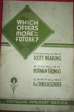 Which Offers More for the Future. Communism, Socialism, Capitalism