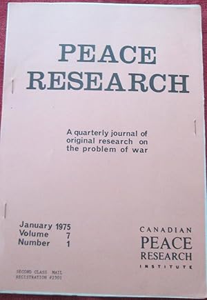 Peace Research. A Quarterly Journal of Original research on the problem of war. January 1975. Vol...