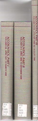 Seller image for Accountics : April 1897 to August 1900 [3 volumes] Part I: Volumes I - II; Part 2 Volumes III - V; Part 3 Volumes VI - VII for sale by Mike's Library LLC