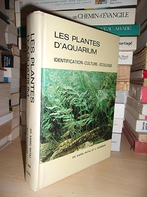 LES PLANTES D'AQUARIUM : Identification, Culture, Ecologie, Préface Du Dr. D. Terver