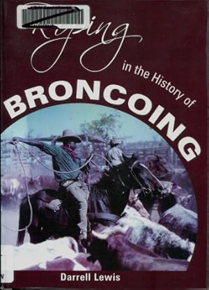 Roping in the History of Broncoing