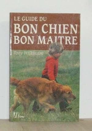 Le guide du bon chien bon maître