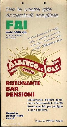 Immagine del venditore per Per le vostre gite domenicali scegliete Fai: metri 1000s/m: albergo al sole Beppin: ristorante, bar, pensioni. venduto da Studio Bibliografico Adige