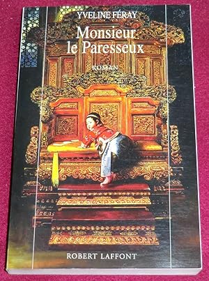 Seller image for MONSIEUR LE PARESSEUX - Roman for sale by LE BOUQUINISTE